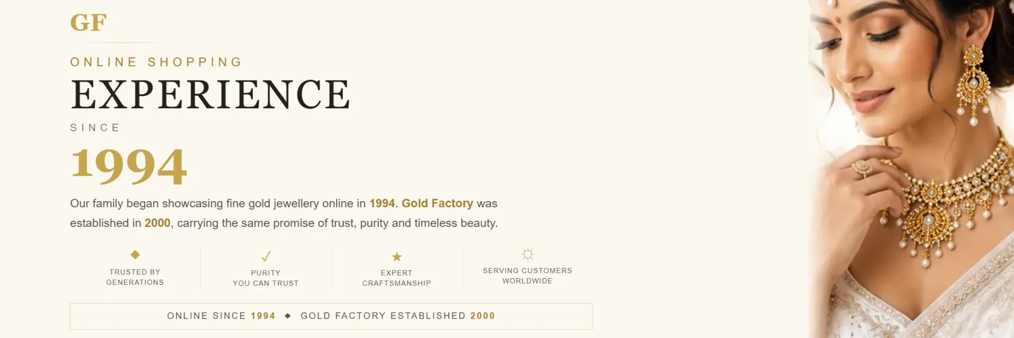 Gold Factory has showcased fine gold jewellery online since 1994 and was established in 2000